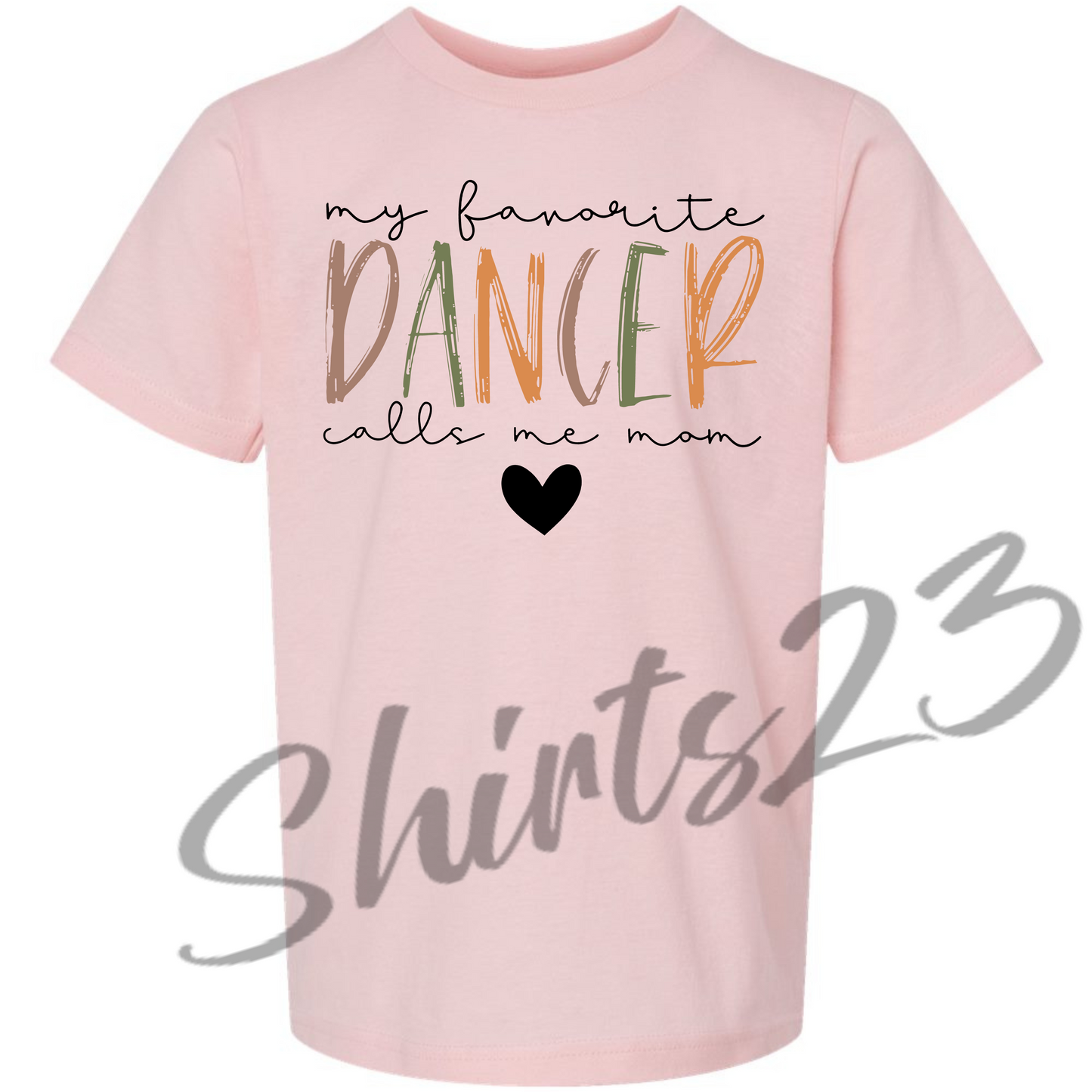 $15 T-Shirt Special T-Shirt Special, Dance Mom